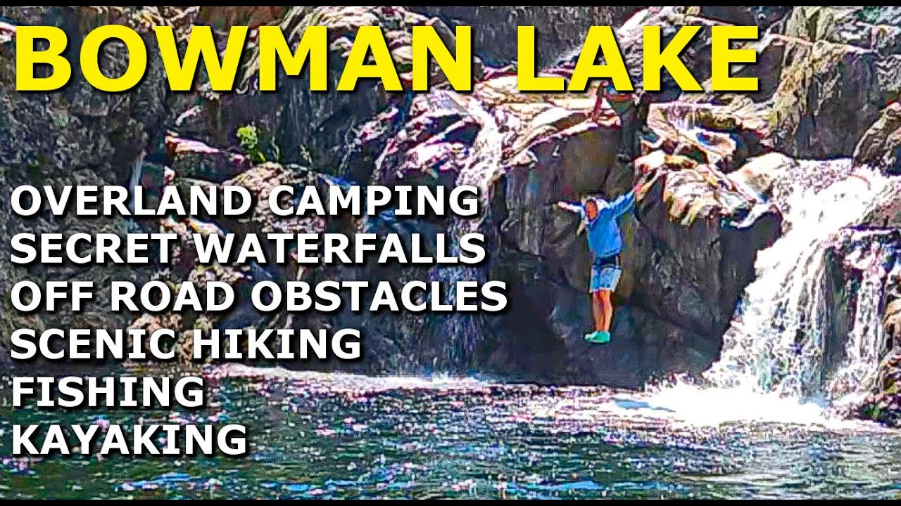 Bowman Lake - The most Beautiful Lake in Northern California to Overland Camping