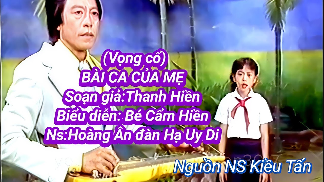 Bài Ca Của Mẹ (Ns Hoàng Ân và con gái Cẩm Hiền)