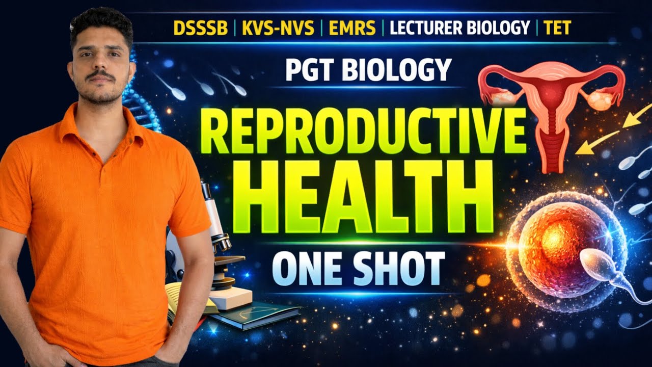 Reproductive Health One Shot | PGT Biology | DSSSB KVS NVS EMRS TET Biology Complete Revision #dsssb