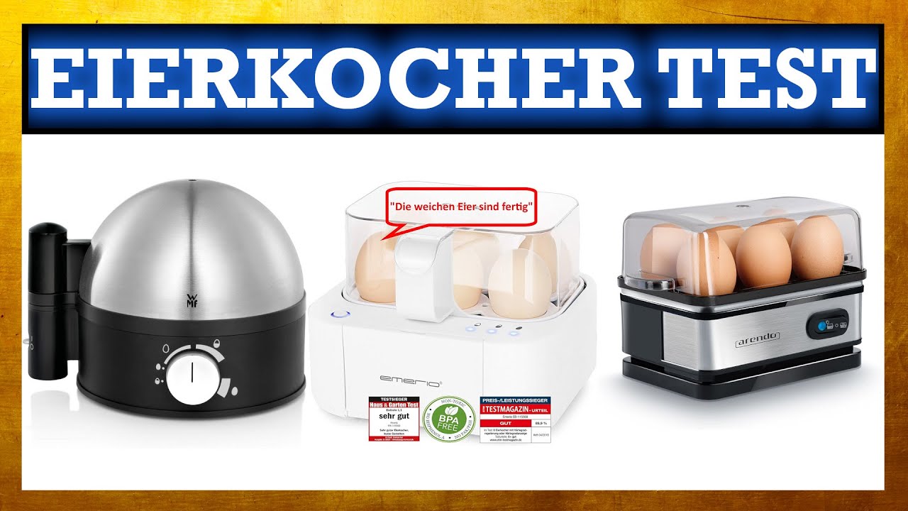 ▶ Eierkocher Test 2025 &loz; TOP 3 Eierkocher in einem Video