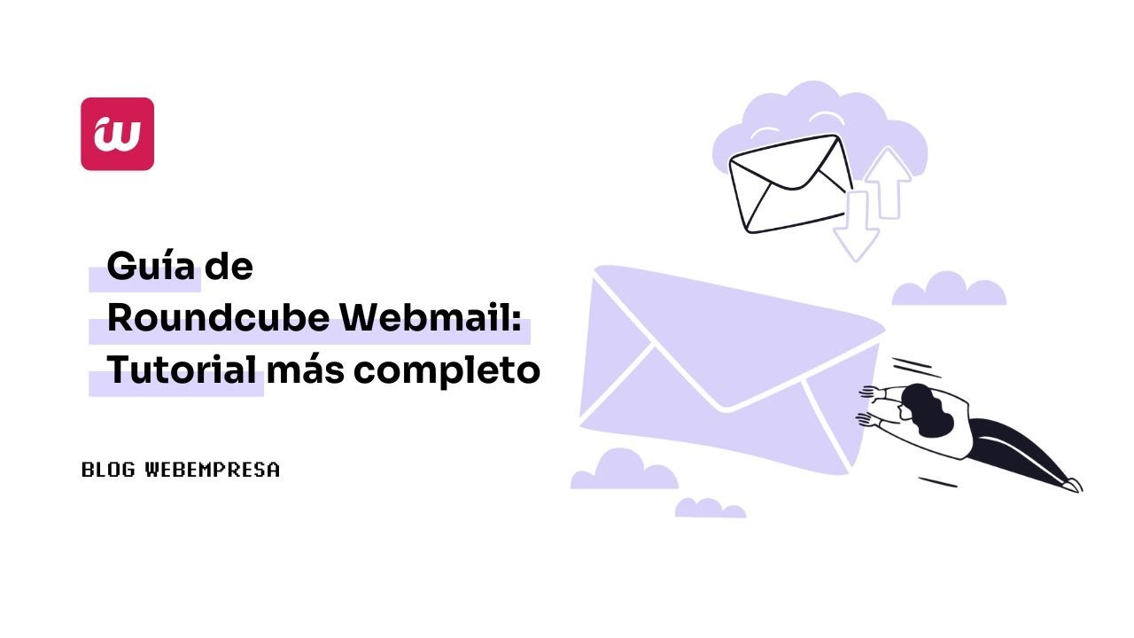 ● Gu&iacute;a Roundcube Webmail [ACTUALIZADO 2024] - C&oacute;mo Crear un Email Corporativo de Empresa 📩