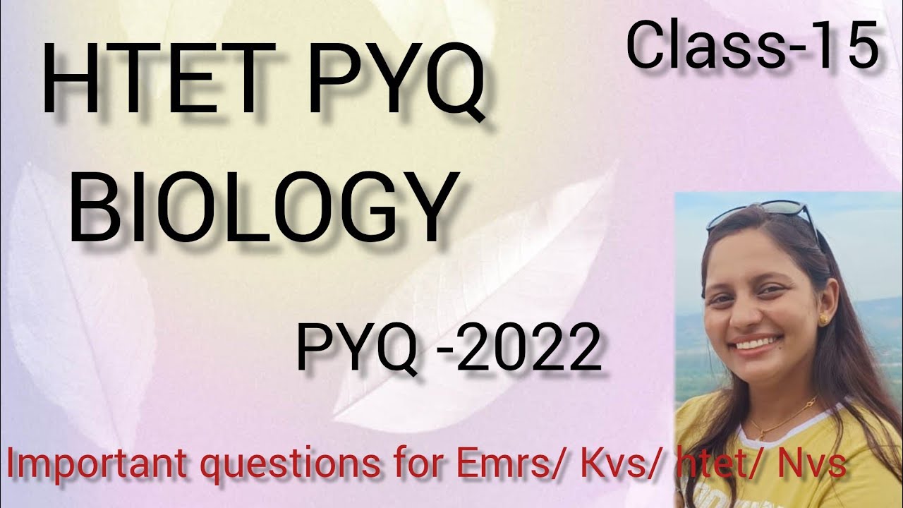 HTET PYQ BIOLOGY | Important questions Level-3 | PYQ -2022