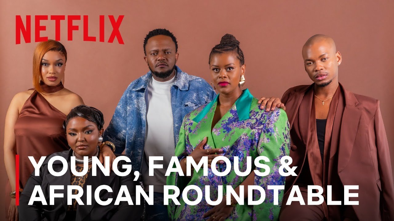 Young, Famous & African Season 3 | Roundtable | Director's cut | Netflix