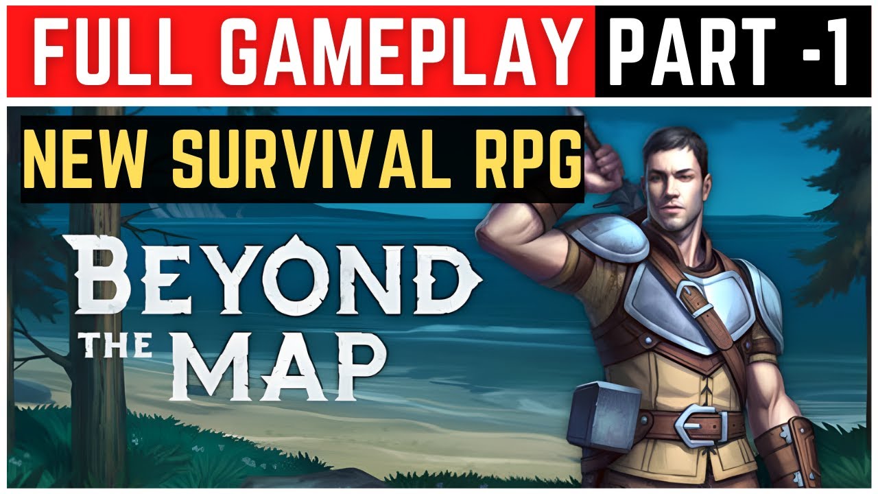 Beyond the Map Early Access Gameplay | New Survival RPG 2025 (Crafting, Base Building & Exploration)