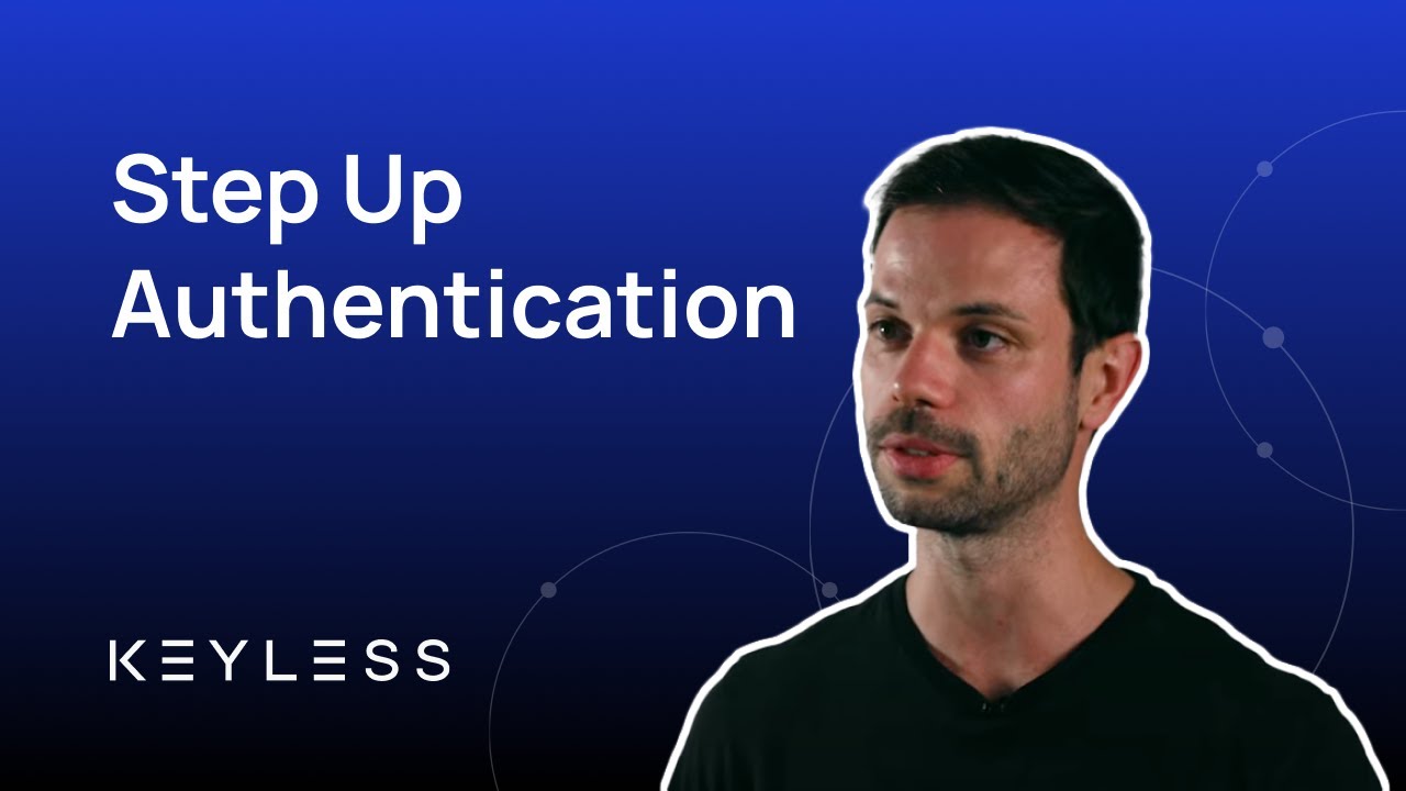8. Step Up Authentication