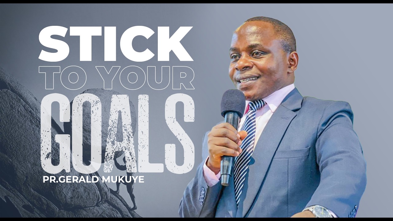 STICK TO YOUR GOALS | PR.GERALD MUKUYE | 05TH _ FEB _ 2026 #bible #focus #goals #solution