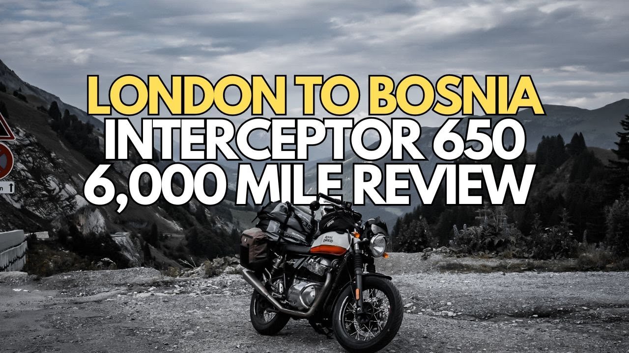 6000 Miles on a Royal Enfield Interceptor - Is It Worth The Hype?  | London to Bosnia  | EP 25
