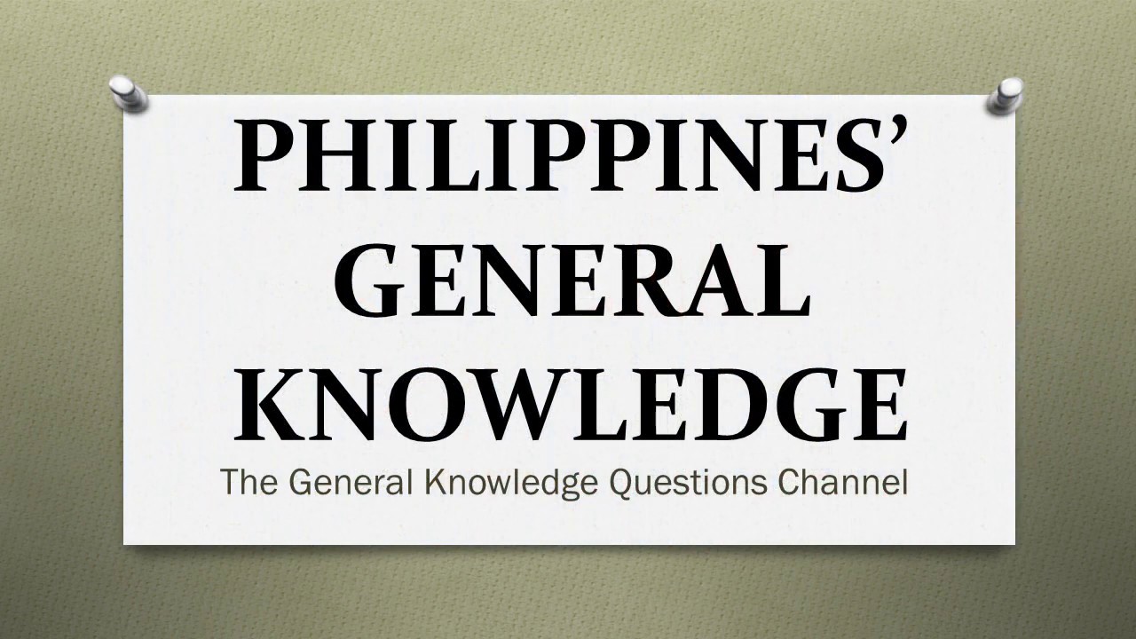 Philippines' General Knowledge Quiz I Questions and Answers(explained)