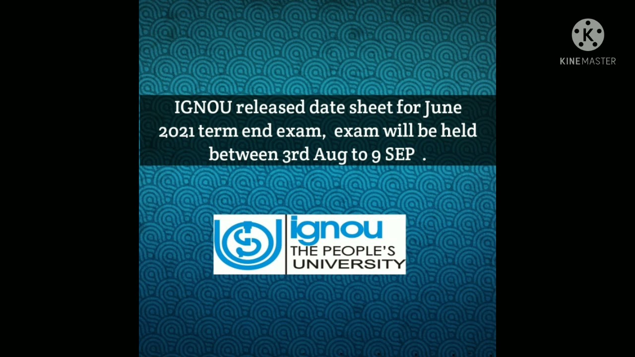 IGNOU JUNE 2021 term end exam date sheet has been released