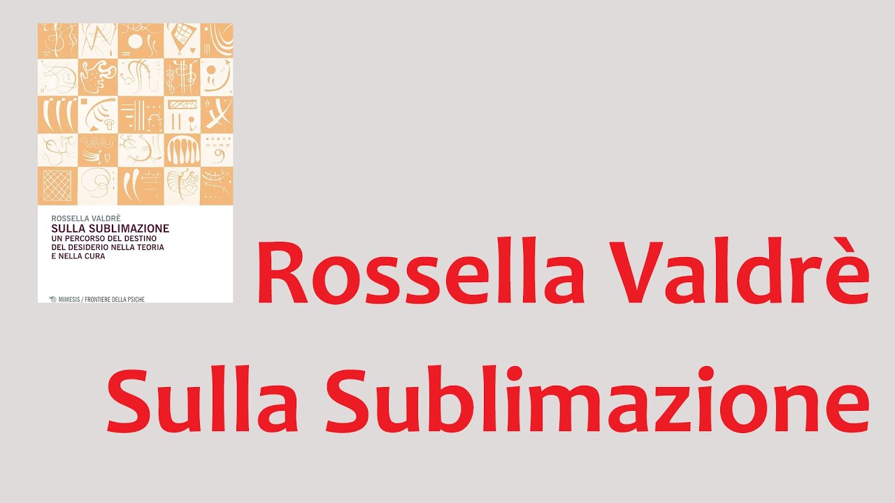 ROSSELLA VALDRE' - Sulla Sublimazione