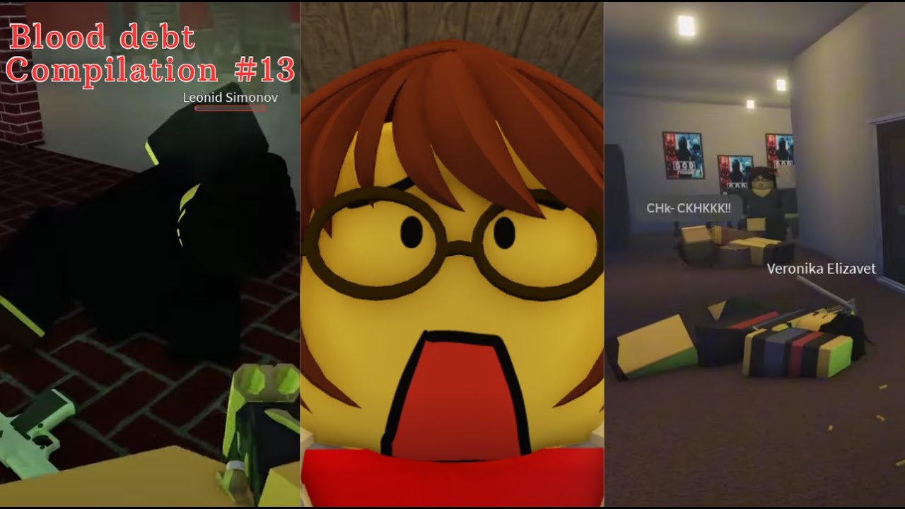 Blood debt killer Compilation #13