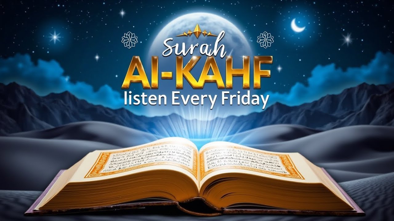 Surah Al-Kahf Full Recitation | Beautiful Quran Tilawat | Listen Every Friday