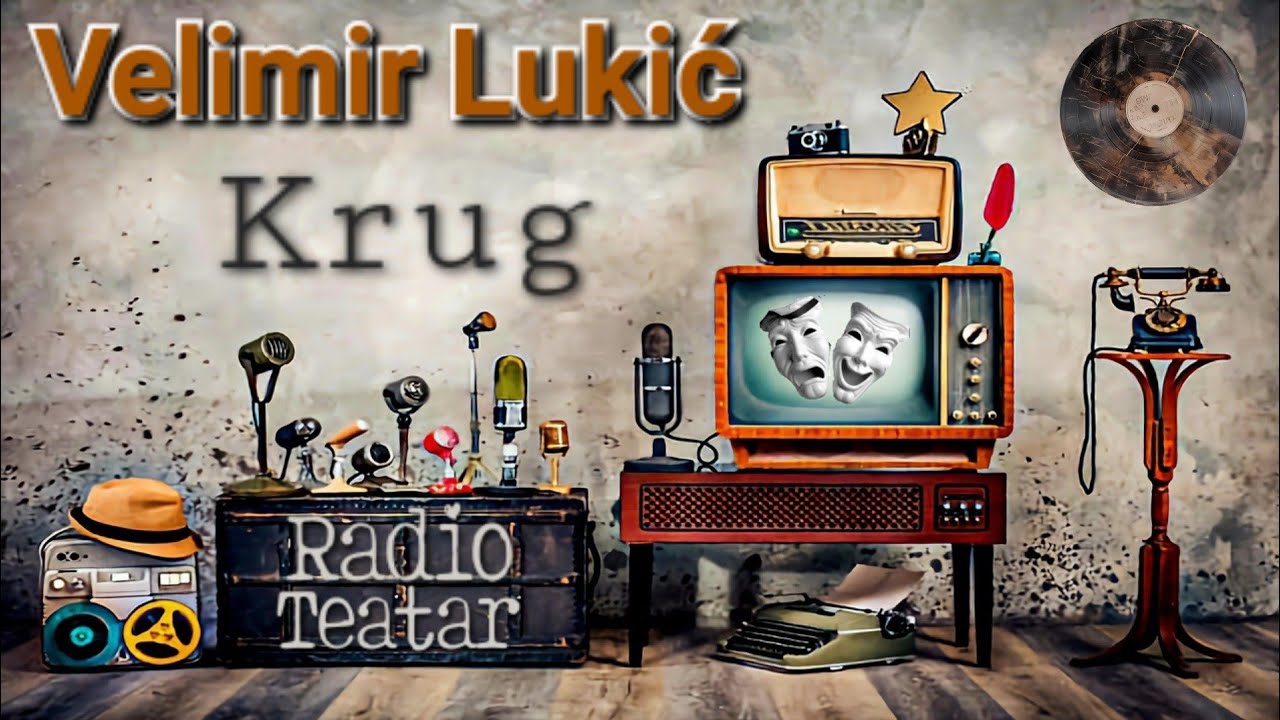 Velimir Lukić - Krug (Afera nedužne Anabele) radio drama, радио драма 