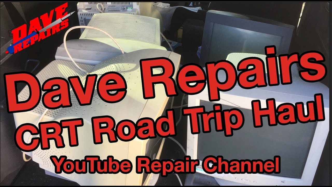 Dave Repairs - Road Trip - CRT Monitor Haul