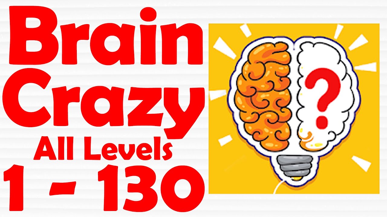 Brain Crazy Level 1-130 Gameplay Solution