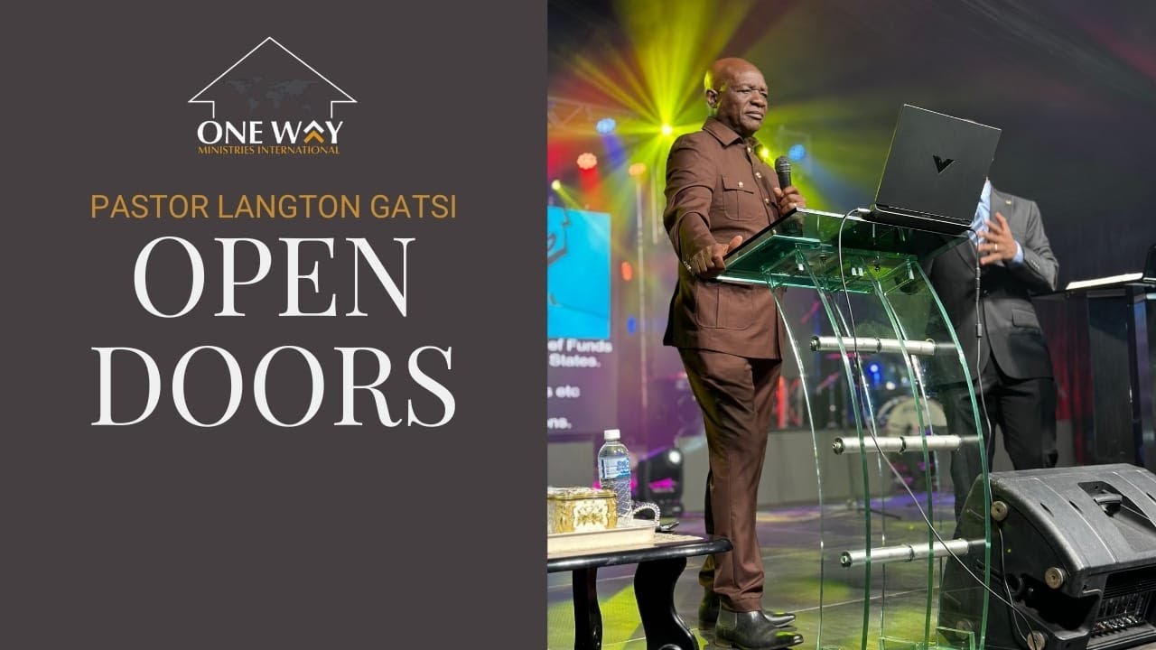 Open Doors | Pastor Langton Gatsi