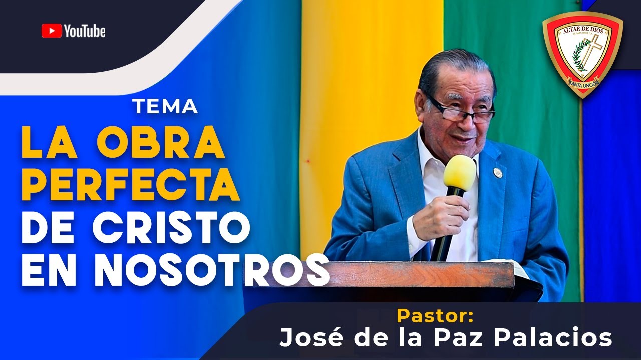 LA OBRA PERFECTA DE CRISTO EN NOSOTROS - JOSÉ DE LA PAZ PALACIOS