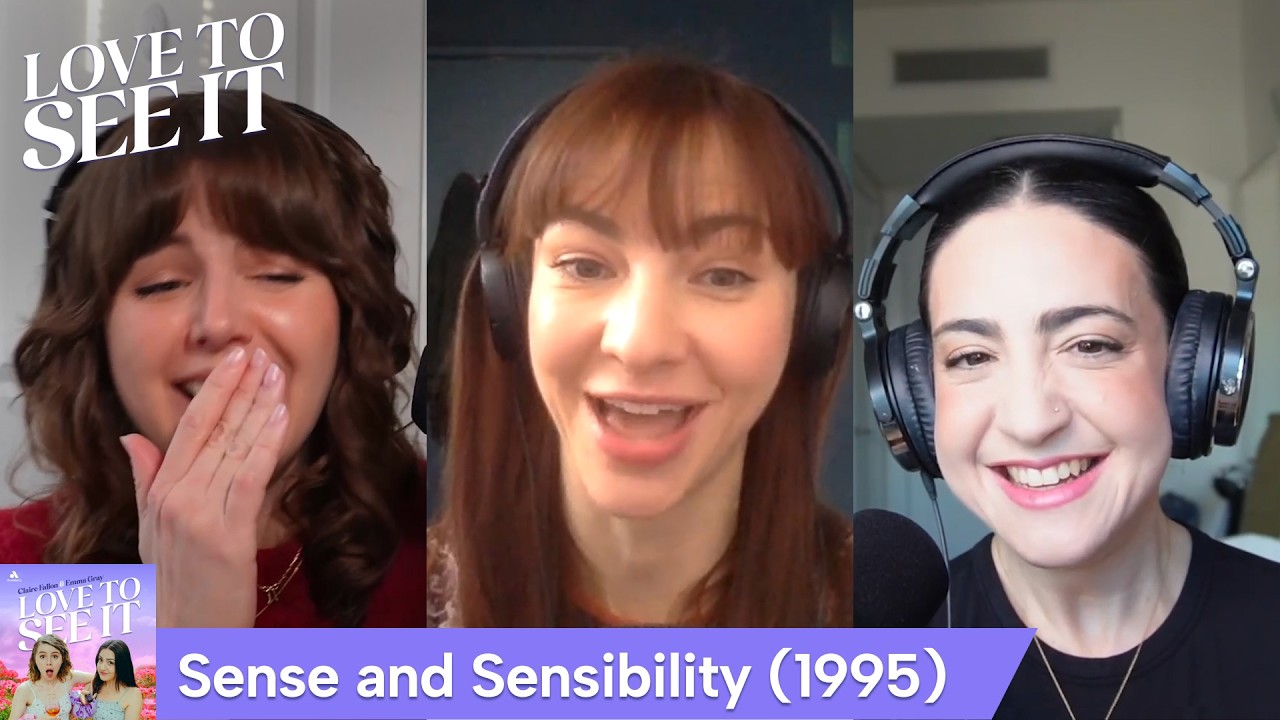 &lsquo;Sense and Sensibility&rsquo; (1995) Is A Perfect Picture Postcard w/Erin Darke // Love To See It Podcast