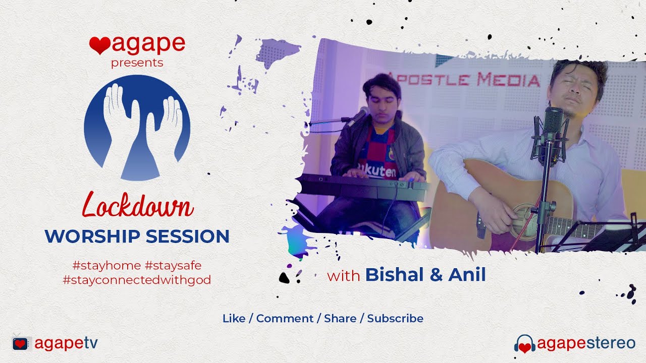 Lockdown Worship Session - Episode 6 - Anil & Bishal - Agape TV