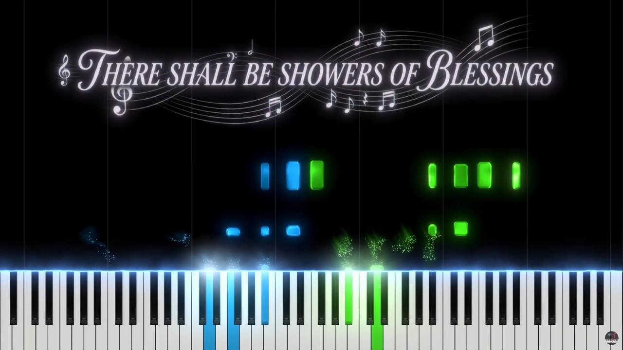 Showers of Blessings - Piano Hymn
