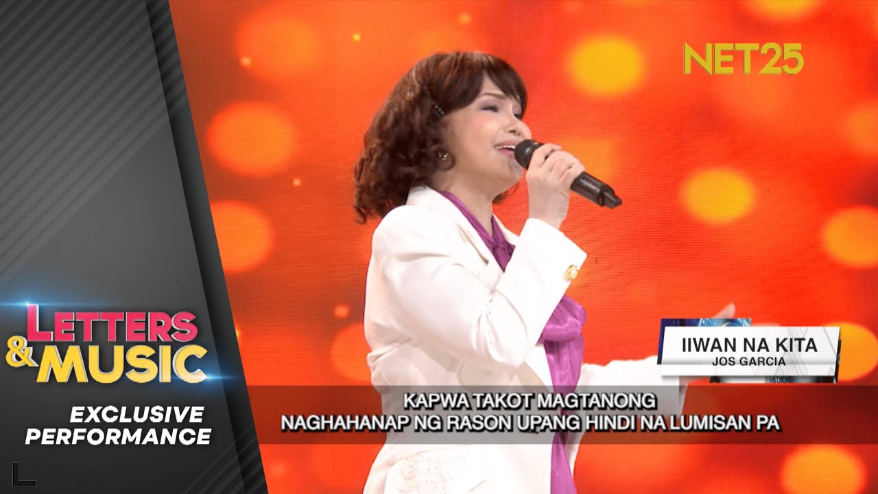 Jos Garcia - Iiwan na kita (NET25 Letters and Music Performance)