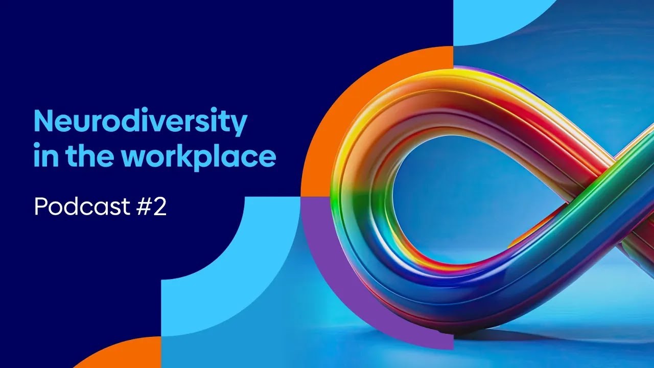 Neurodiversity in the workplace podcast #2 - Let's talk about ADHD