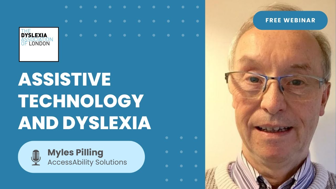 Assistive Technology and Dyslexia