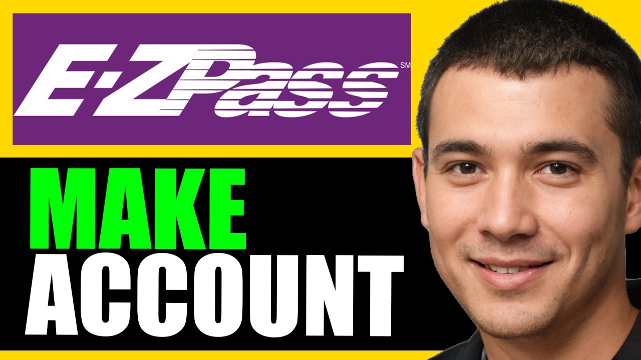 NEW 2026! How to Make an EZ Pass Account