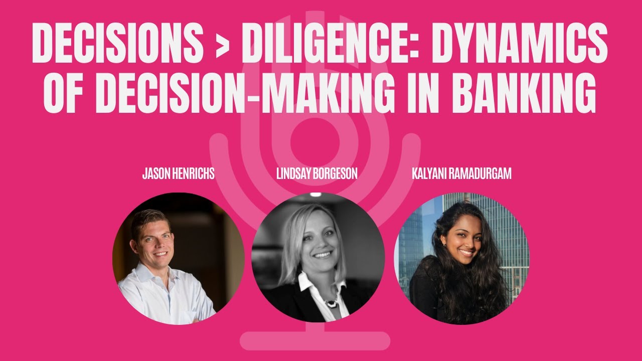 Decisions & Diligence: Dynamics of Decision-Making in Banking