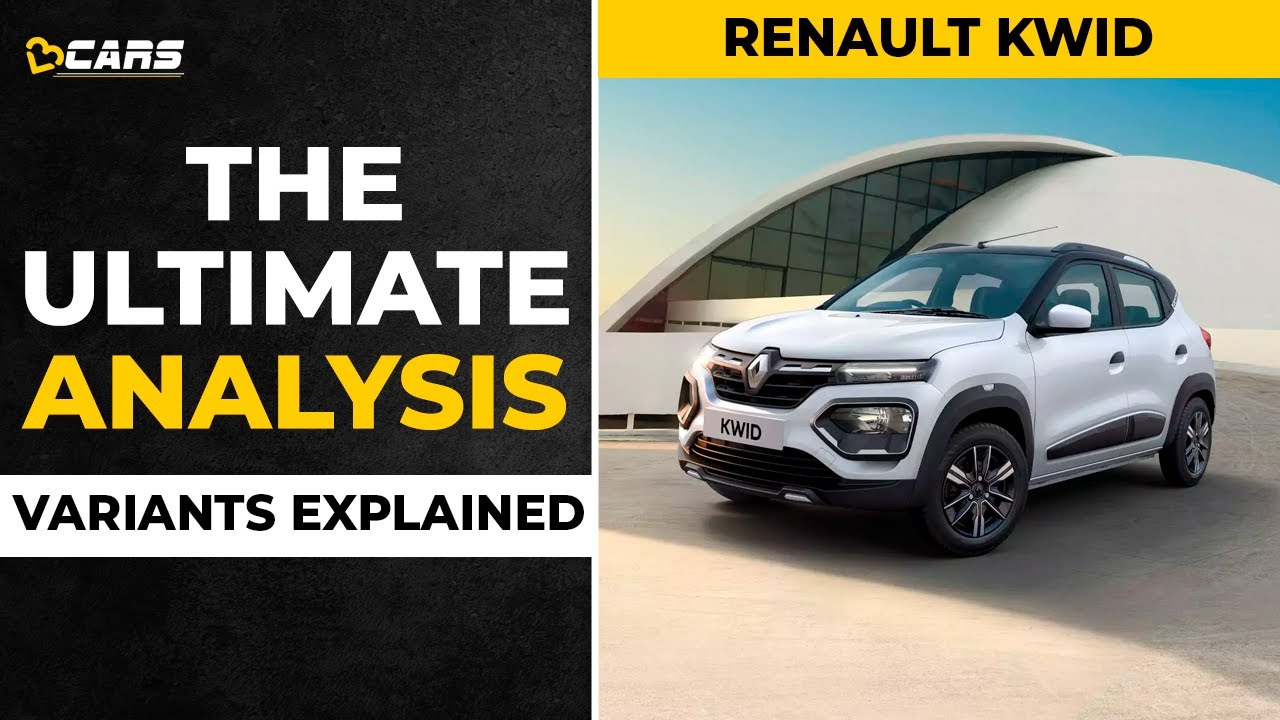 2022 Renault Kwid Variants Explained | RXL, RXL(O), RXT, Climber | The Ultimate Analysis | March