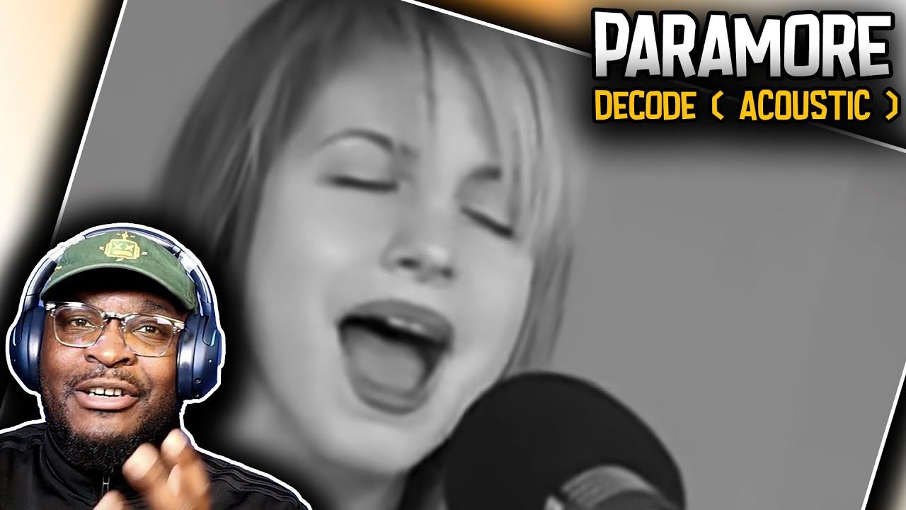 Paramore - Decode ( ACOUSTIC ) | REACTION/REVIEW