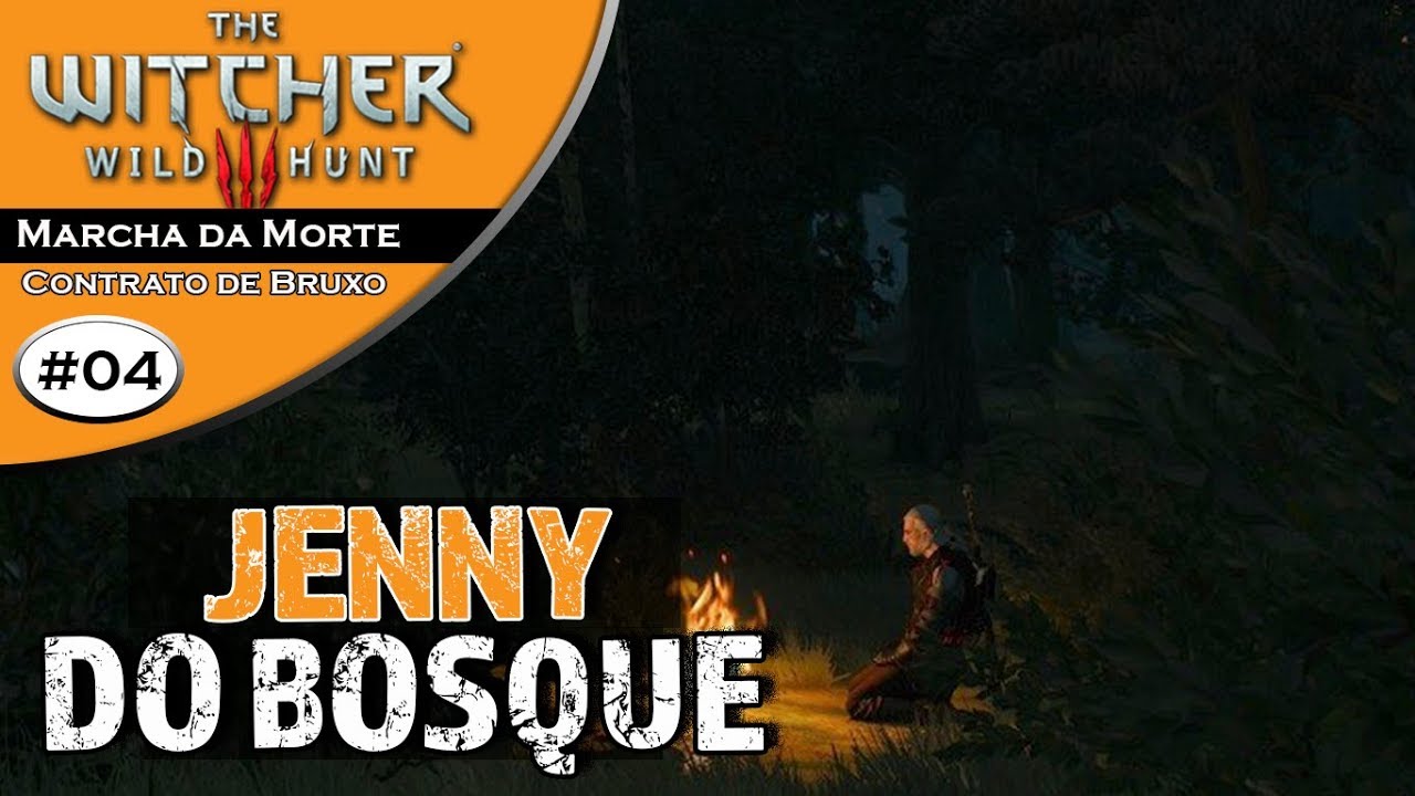 The Witcher 3 - Jenny do Bosque [Contrato #04] - Marcha da Morte