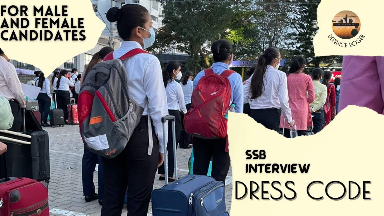Everything about Dress Code for SSB interview (tips with minute details)| male and female| checklist