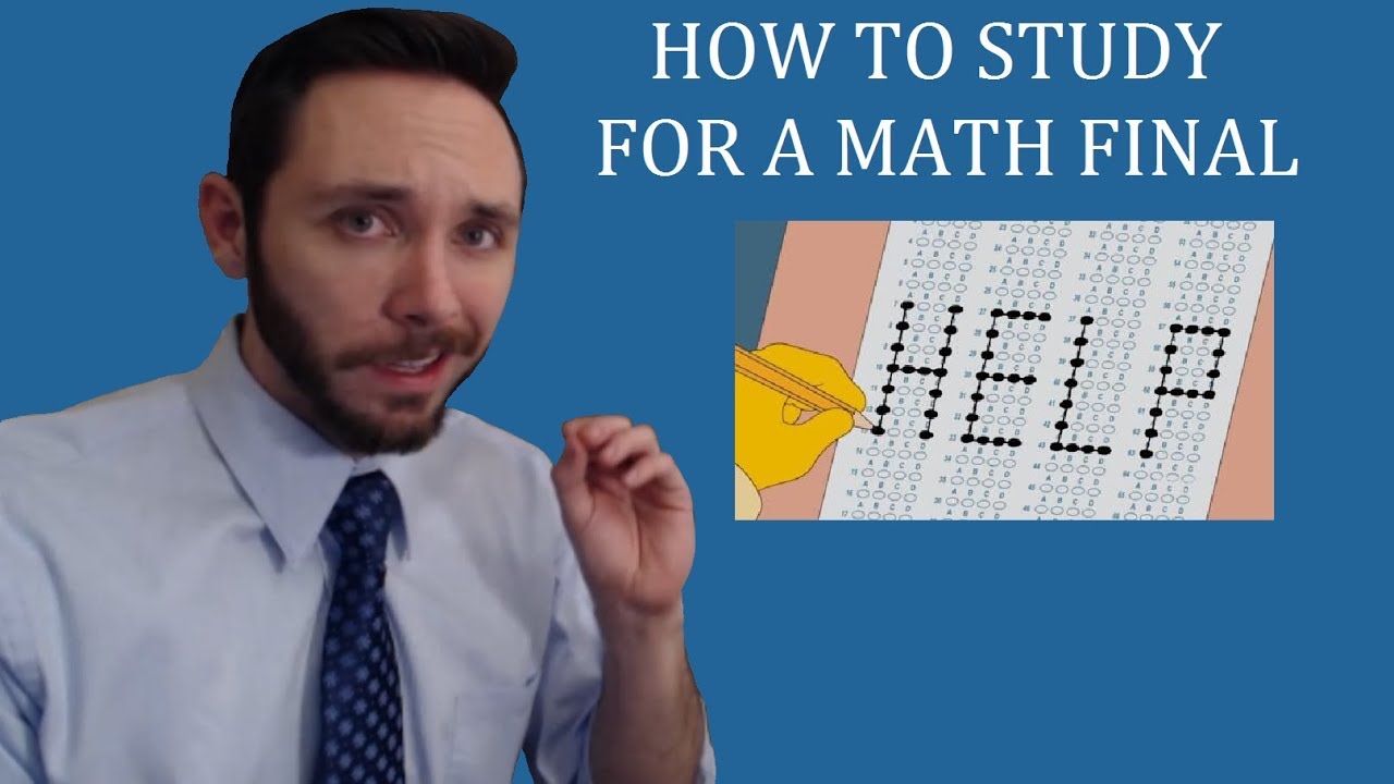 How To Prepare & Study for a Math Final