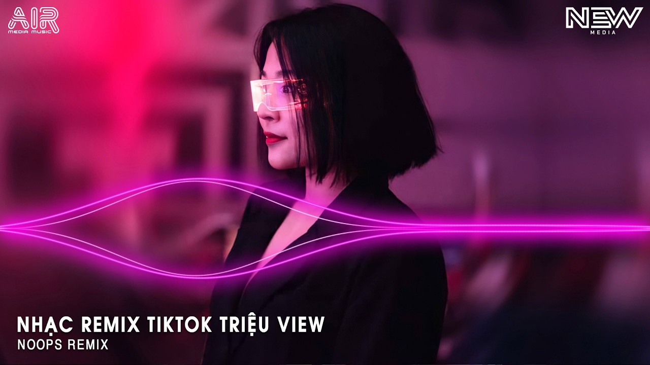 NHẠC REMIX TIKTOK TRIỆU VIEW - BXH Nhạc Trẻ Remix Hay Nhất Hiện Nay - Top 15 Nhạc TikTok Hay 2026