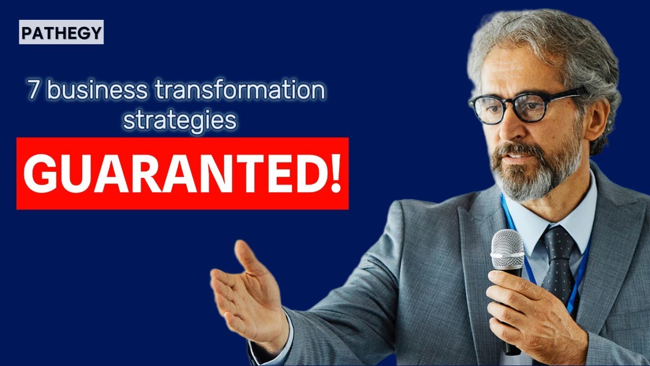 7 business transformation strategies that work (2024)