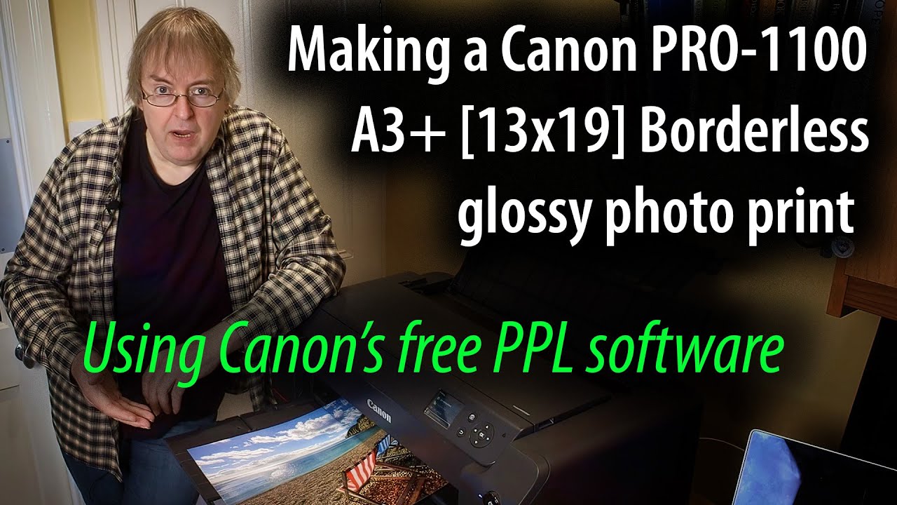 Canon PRO-1100: Glossy Borderless A3+ Print | Canon's Free PPL Software