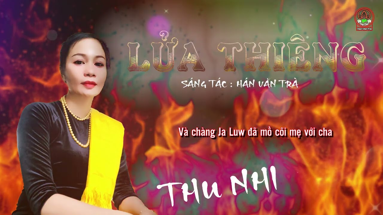 Lửa Thiêng - Thu Nhi Ft. Hán Văn Trà || Video Adio Music Lyrics 2023