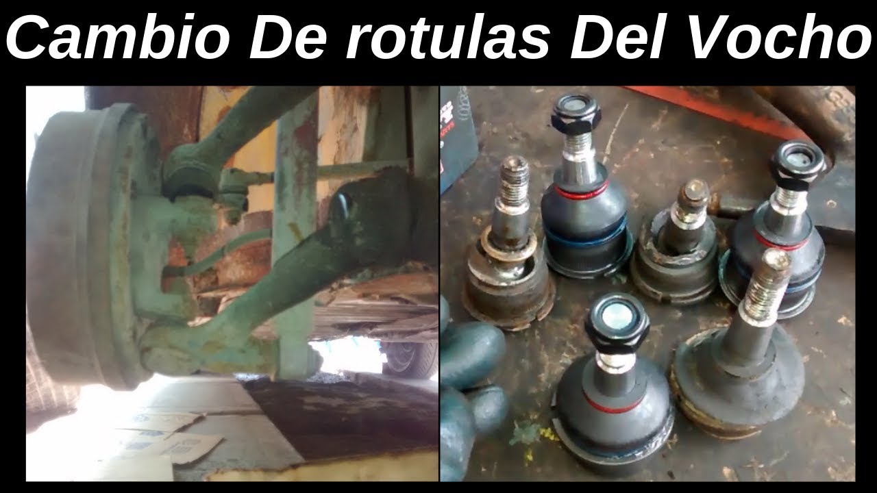 Cambio De Rotulas De Vocho