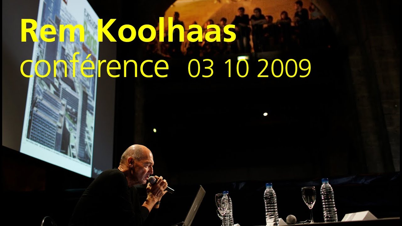 [conférence] Rem Koolhaas