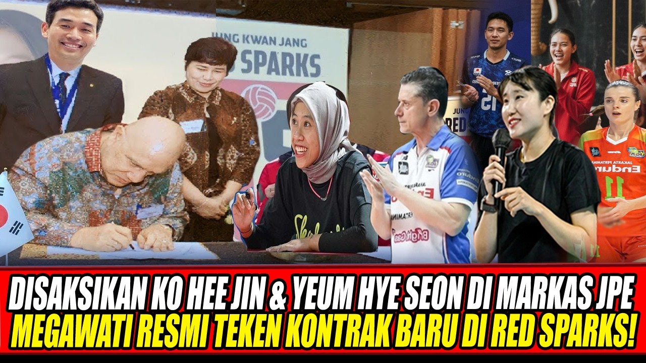 DISAKSIKAN KO HEE JIN & YEUM HYE SEON DI MARKAS JPE MEGAWATI RESMI TEKEN KONTRAK BARU DI RED SPARKS🔥