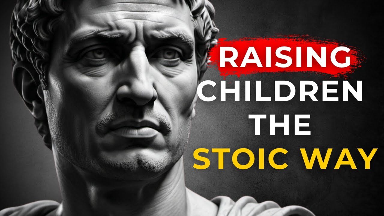 The Ultimate Guide to Stoic Parenting: Cultivating Strength in the Next Generation