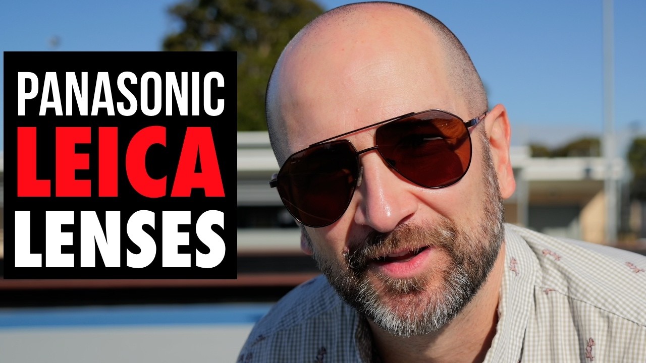 Panasonic Leica Lenses: Chat, Test, and Comparison