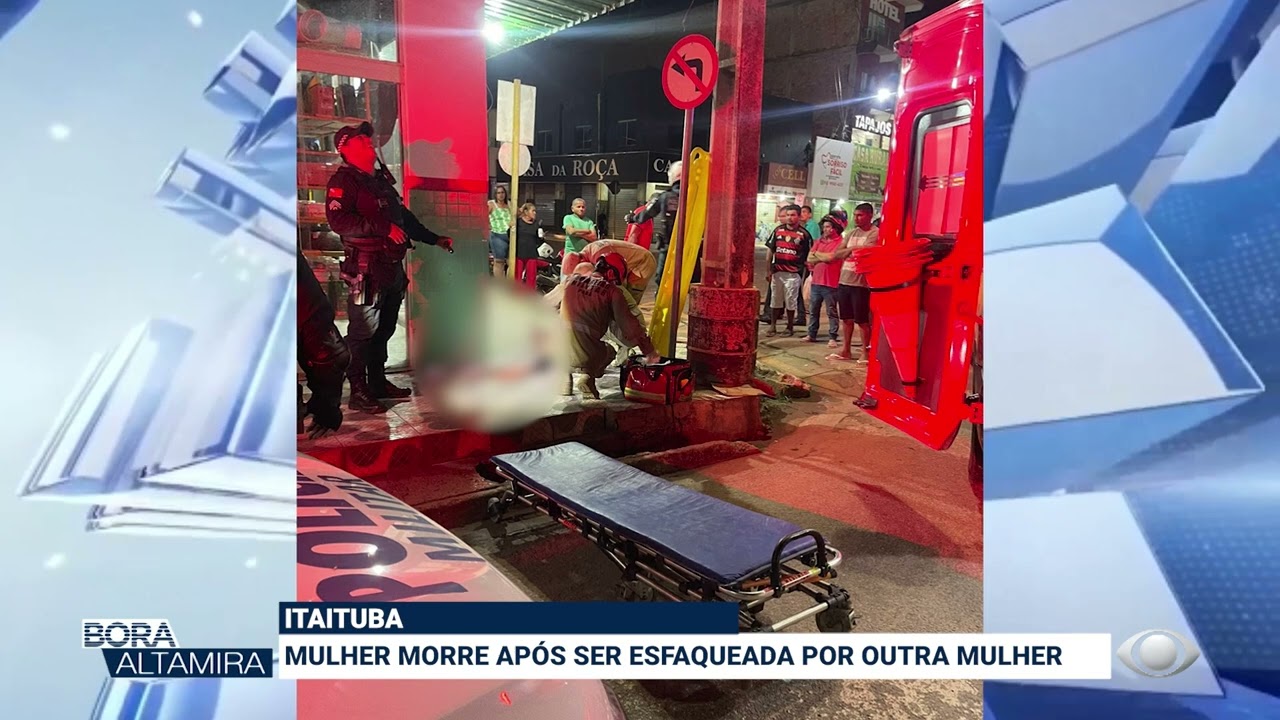 ITAITUBA: MULHER MORRE AP&Oacute;S SER ESFAQUEADA POR OUTRA MULHER