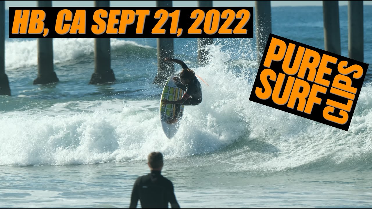4K SURF Late Summer HB, CA