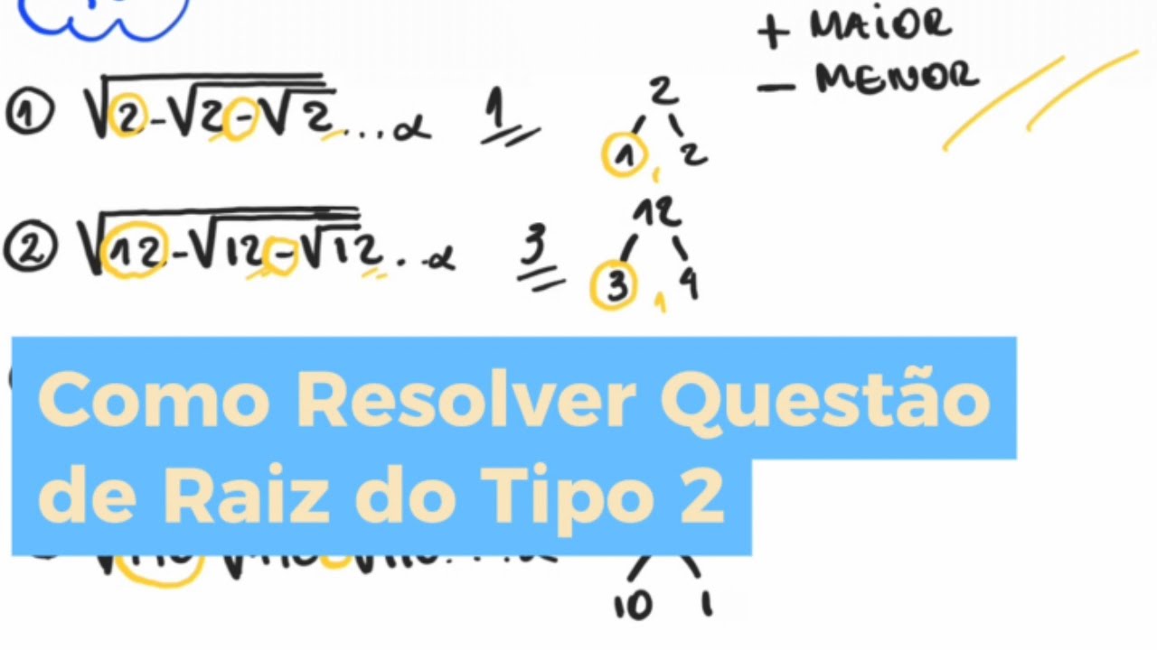 Como Resolver Questão de Raiz do Tipo 2