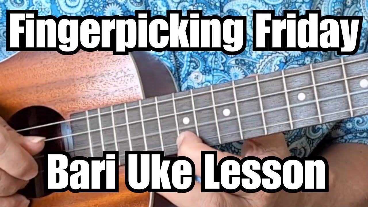 FINGERPICKING FRIDAY #1 Baritone Ukulele Lesson w/ TAB