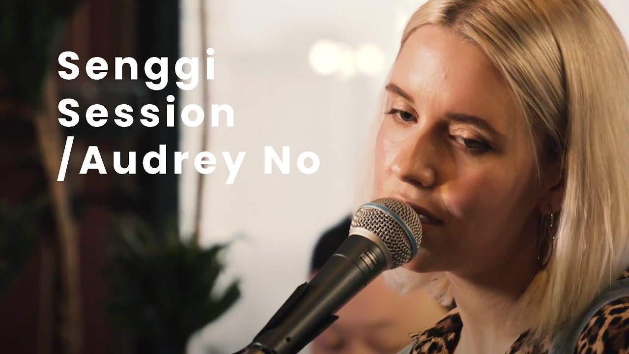 Audrey No - Scientist's Daughter | Senggi Session