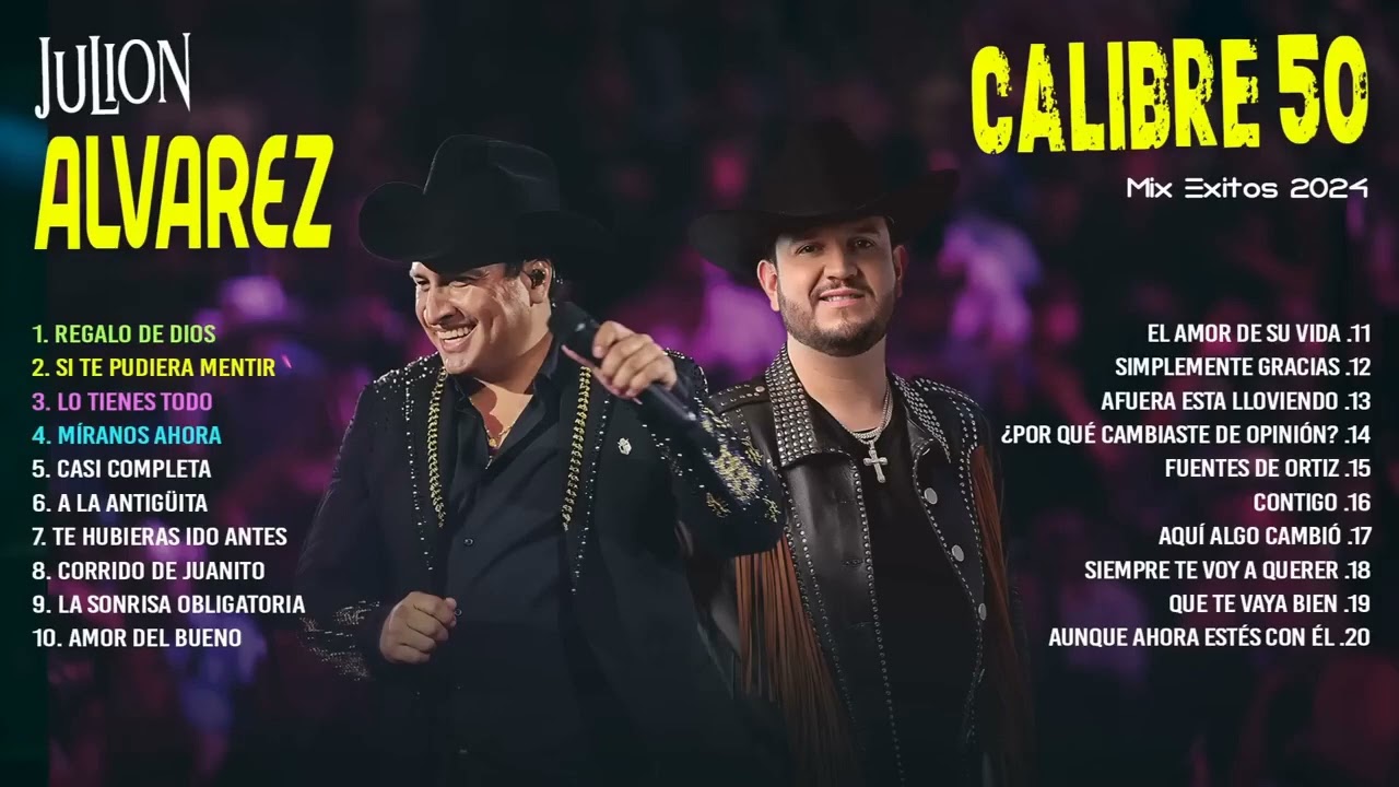 Julion Alvarez y Calibre 50 Grandes &eacute;xitos 2024 Letra Musica Romantica   Musica de Banda 2024