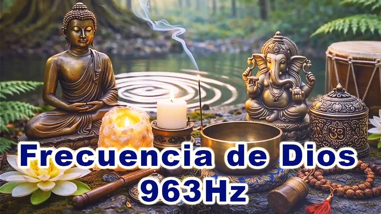 ✨ Frecuencia de Dios 963Hz | Milagros e Infinitas Bendiciones Llegarán a Tu Vida ✨